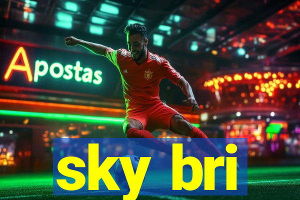 sky bri